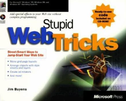 Paperback Stupid Web Tricks [With Contains Complete HTML, JavaScript & Other Code...] Book