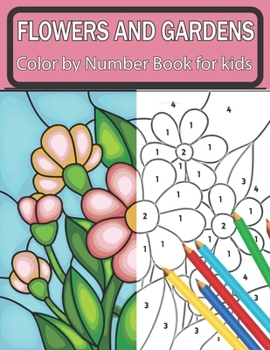 Paperback Flowers and Gardens Color By Number Book For Kids Book