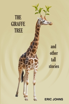 Paperback The Giraffe Tree and Other Tall Stories Book