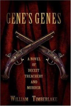 Paperback Gene's Genes: A Novel of Deceit, Treachery, and Murder Book