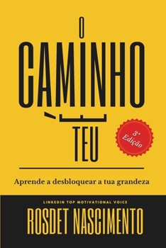 Paperback O Caminho É Teu: Mudanças Diárias Levam a Resultados Eternos [Portuguese] Book
