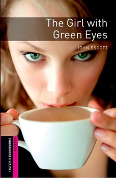 Paperback Oxford Bookworms Library: Starter Level: The Girl with Green Eyes Book