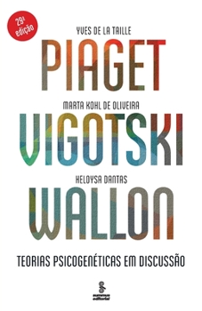 Paperback Piaget, Vigotski, Wallon - Teorias psicogenéticas em discussão [Portuguese] Book