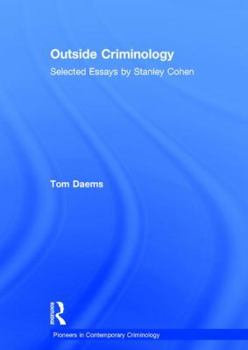 Hardcover Outside Criminology: Selected Essays by Stanley Cohen Book