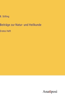 Hardcover Beiträge zur Natur- und Heilkunde: Erstes Heft [German] Book