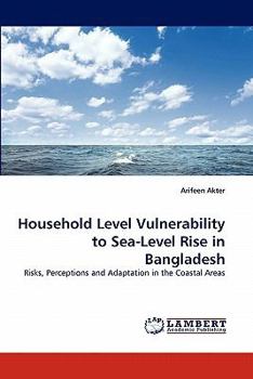Paperback Household Level Vulnerability to Sea-Level Rise in Bangladesh Book