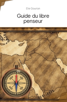 Paperback Guide du libre penseur [French] Book