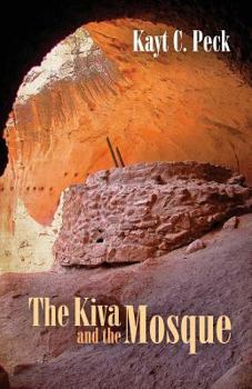 Paperback The Kiva and the Mosque Book