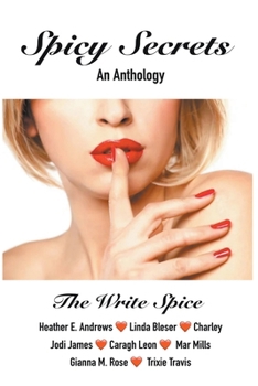 Paperback Spicy Secrets- An Anthology Book