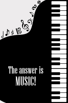 Paperback The Answer is Music: DIN-A5 sheet music book with 100 pages of empty staves for composers and music students to note melodies and music Book