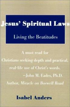 Paperback Jesus' Spiritual Laws: Living the Beatitudes Book