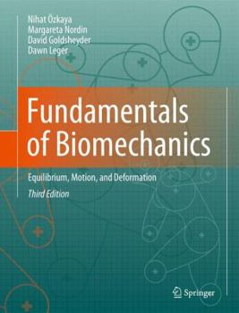 Hardcover Fundamentals of Biomechanics: Equilibrium, Motion, and Deformation Book