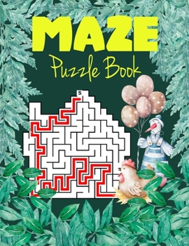 Maze Puzzle Book: The Amazing 45 Challenging Puzzles Maze Book for Adult Kid Farm Owners and Lovers
