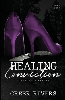 Paperback Healing Conviction: A Forced Proximity Romantic Suspense Book