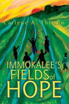 Hardcover Immokalee's Fields of Hope Book