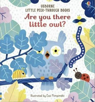 Board book Usborne Little Peek-Through Books : Are You There Little Owl? Book