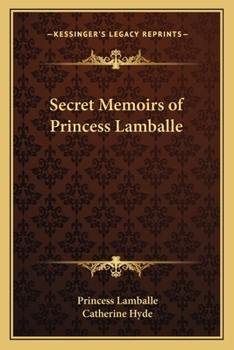 Paperback Secret Memoirs of Princess Lamballe Book