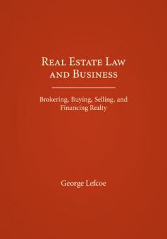 Paperback Real Estate Law and Business: Brokering, Buying, Selling, and Financing Realty Book