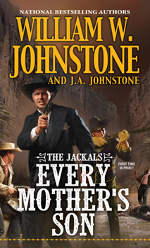 Every Mother's Son - Book #3 of the Jackals