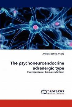 Paperback The Psychoneuroendocrine Adrenergic Type Book