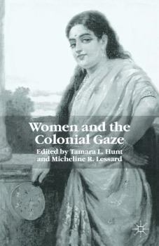 Paperback Women and the Colonial Gaze Book