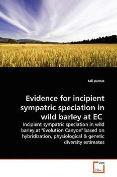 Paperback Evidence for incipient sympatric speciation in wild barley at EC Book