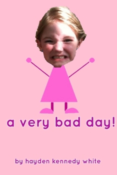 Paperback A Very Bad Day! Book