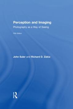 Hardcover Perception and Imaging: Photography as a Way of Seeing Book