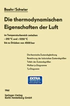 Paperback Die Thermodynamischen Eigenschaften Der Luft: Im Temperaturbereich Zwischen -210 °C Und +1250 °C Bis Zu Drücken Von 4500 Bar [German] Book