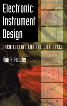 Hardcover Electronic Instrument Design: Architecting for the Life Cycle Book