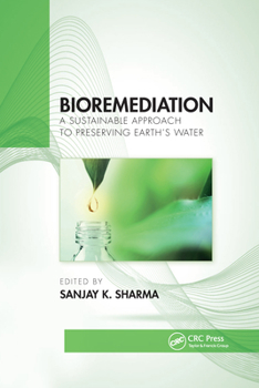 Paperback Bioremediation: A Sustainable Approach to Preserving Earth's Water Book