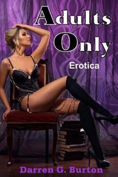 Adults Only: Erotica - Book #10 of the Adults Only