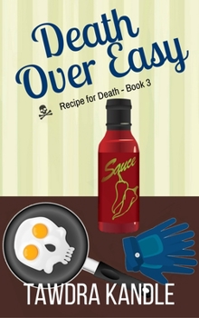 Death Over Easy: Recipe for Death, Book 3 - Book #3 of the Recipe for Death