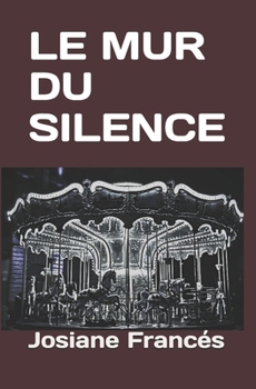 Paperback Le Mur Du Silence [French] Book