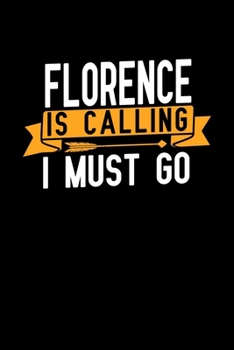 Florence is calling I Must go: Graph Paper Vacation Notebook with 120 pages 6x9 perfect as math book, sketchbook, workbook and diary