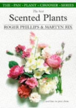 Paperback The Best Scented Plants and How to Grow Them Book