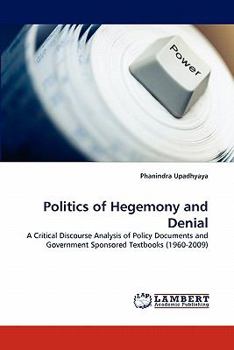 Paperback Politics of Hegemony and Denial Book