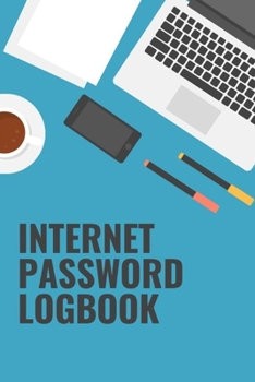 Internet Password Logbook: Keep your usernames, passwords, social info, web addresses and security questions in one. So easy & organized