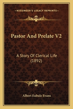 Paperback Pastor And Prelate V2: A Story Of Clerical Life (1892) Book