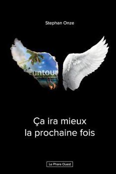 Paperback Ca ira mieux la prochaine fois [French] Book