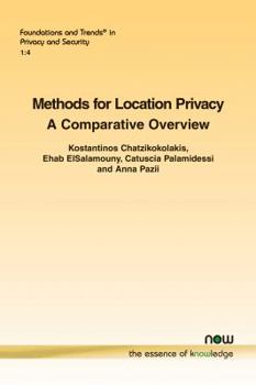 Paperback Methods for Location Privacy: A Comparative Overview Book