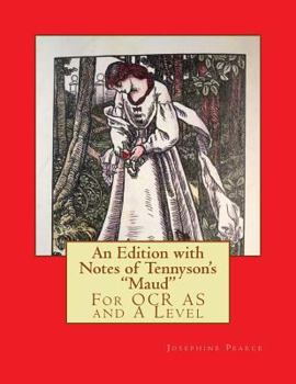 Paperback An Edition with Notes of Tennyson's "Maud": For OCR AS and A Level Book