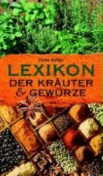 Hardcover Lexikon der Kräuter und Gewürze [German] Book