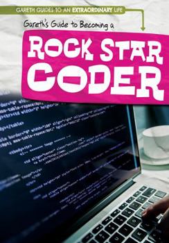 Paperback Gareth's Guide to Becoming a Rock Star Coder Book