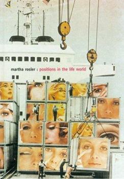 Hardcover Martha Rosler: Positions in the Life World Book