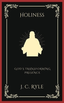 Hardcover Holiness: God's Transforming Presence (Grapevine Press) Book