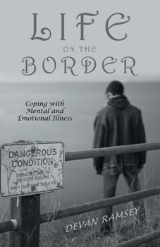 Paperback Life on the Border: Coping with Mental and Emotional Illness Book