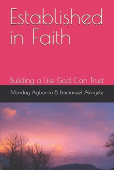 Established in Faith: Building a Life God Can Trust