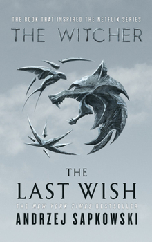 Hardcover The Last Wish: Introducing the Witcher Book