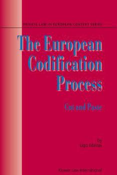 Hardcover The European Codification Process: Cut and Paste Book